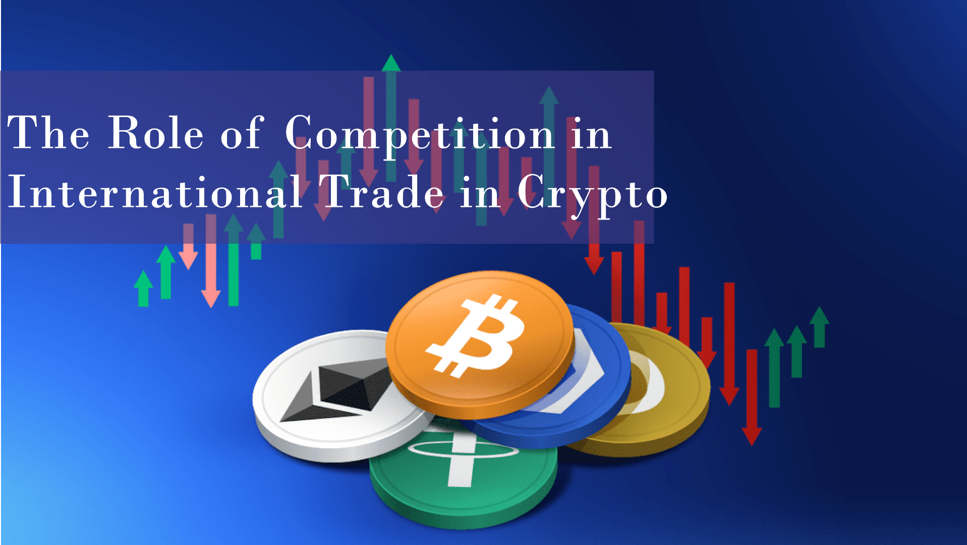 The Role of Competition in International Trade in Crypto